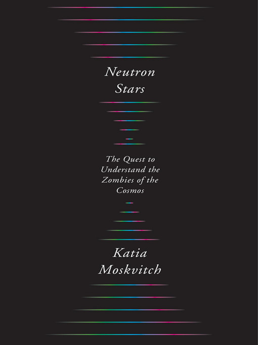 Title details for Neutron Stars by Katia Moskvitch - Wait list